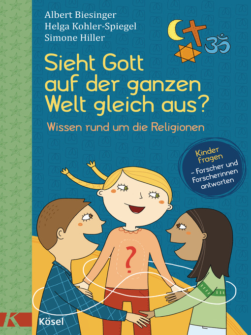 Title details for Sieht Gott auf der ganzen Welt gleich aus? by Albert Biesinger - Available
